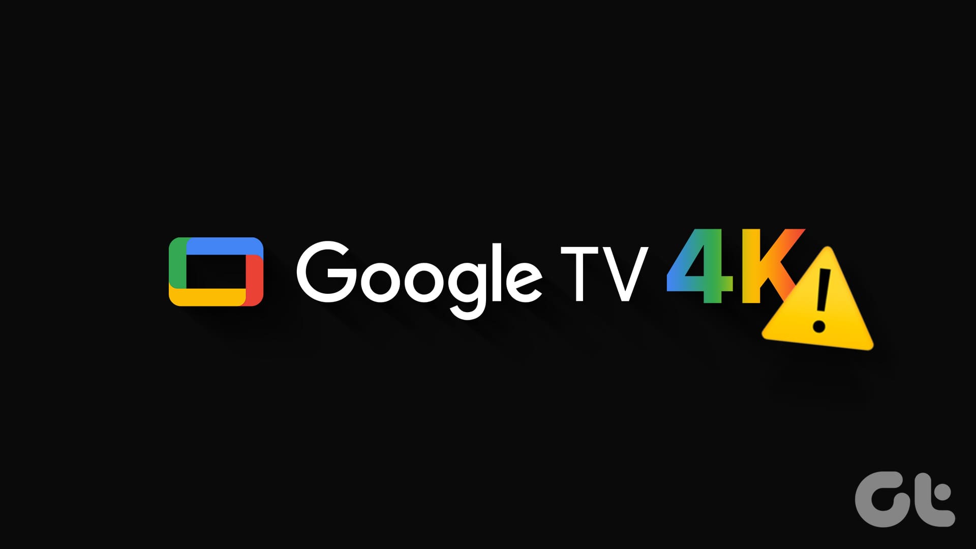 N_Best_Fixes_for_Google_TV_Not_Playing_4K_Content